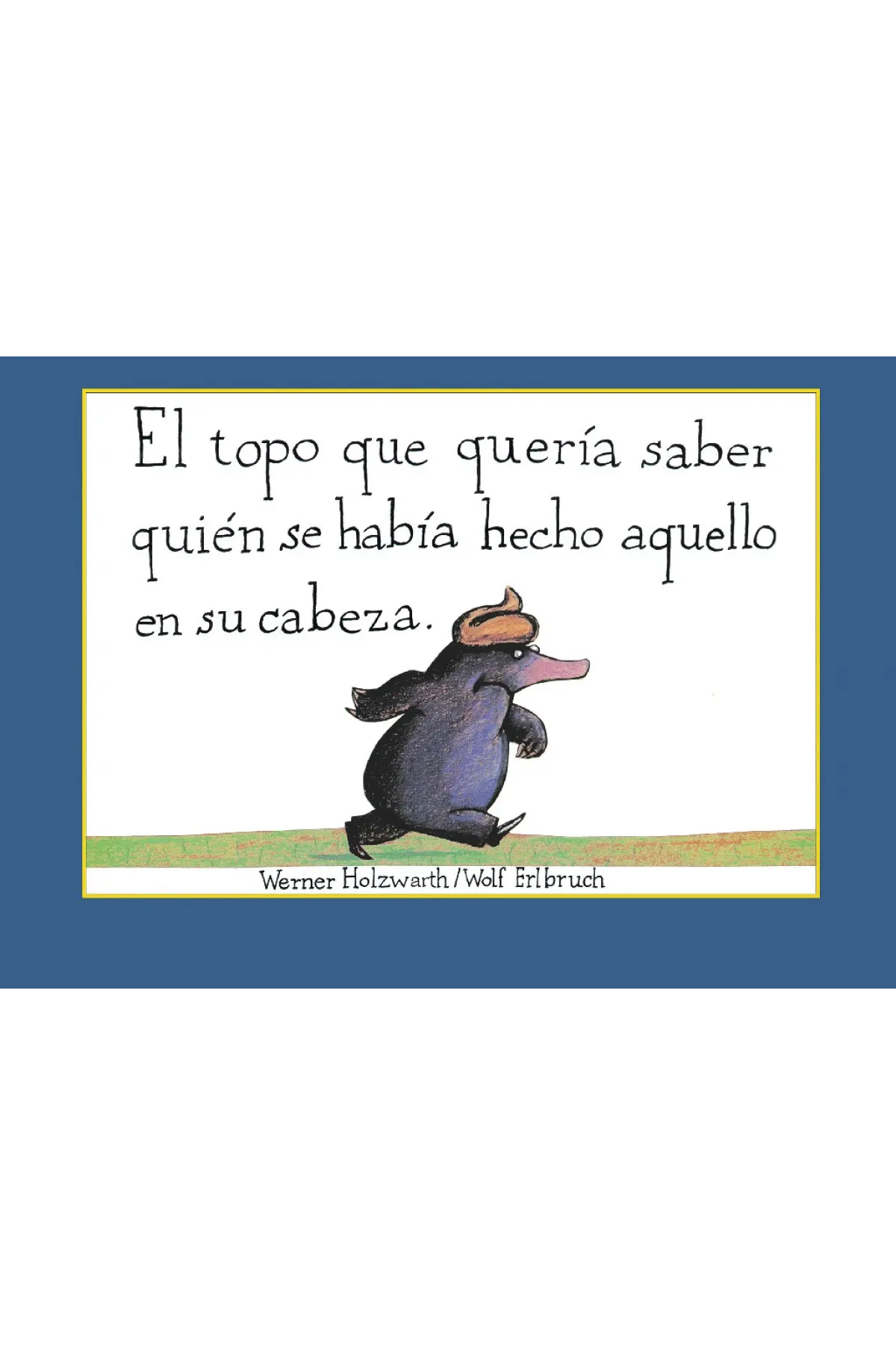 Portada de El topo que quería saber quién se había hecho aquello en su cabeza