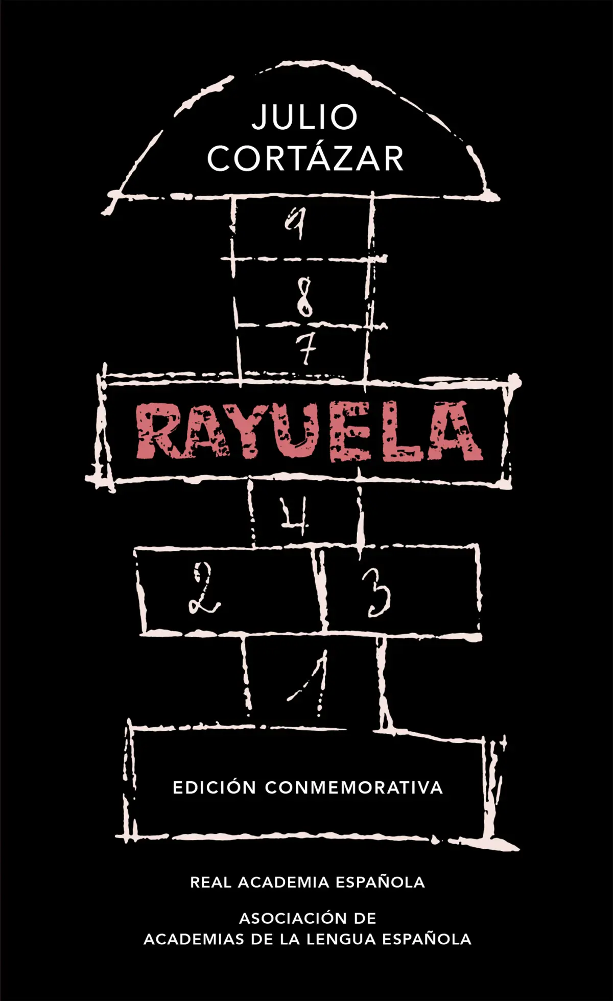 Portada de Rayuela (edición conmemorativa de la RAE y la ASALE)
